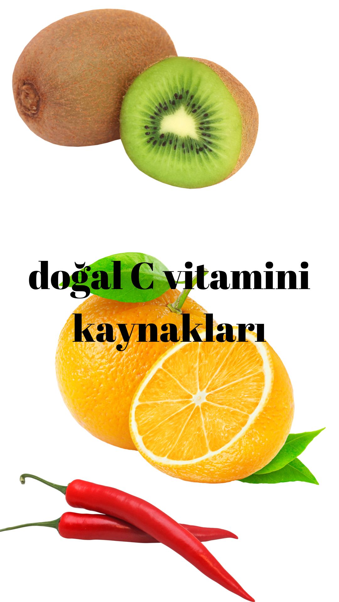 Doğal C vitamini kaynaklarını biliyor musunuz ?